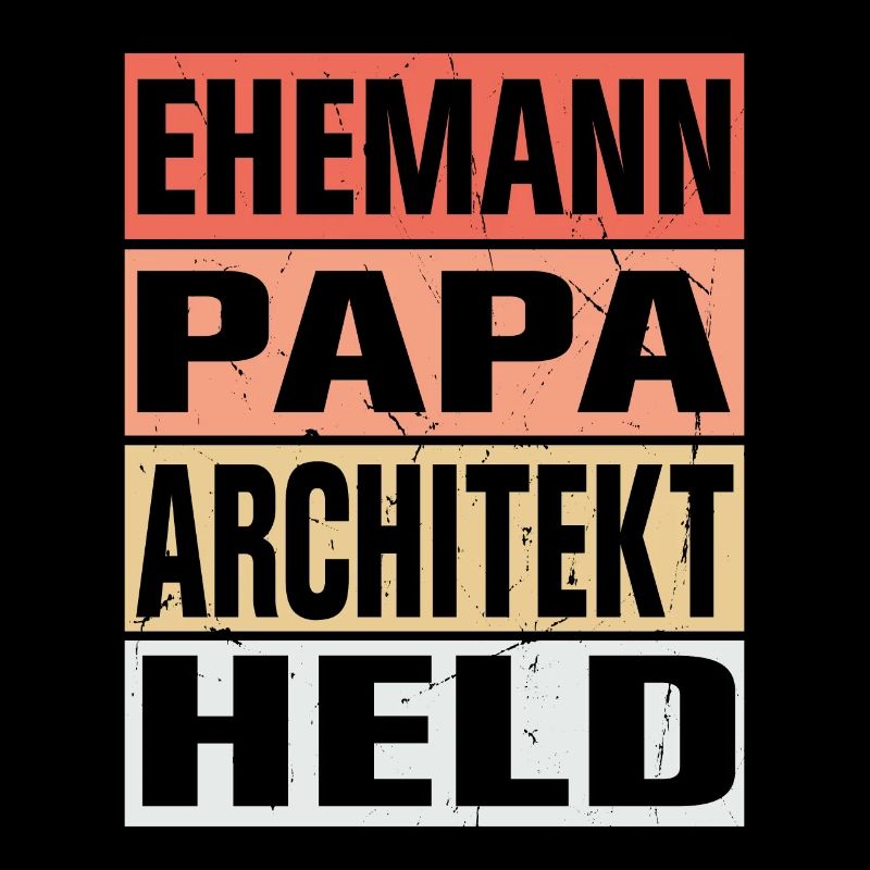 Architekt Vater Ehemann Held