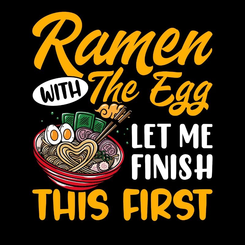 Ramen with the egg, let me finish this first -