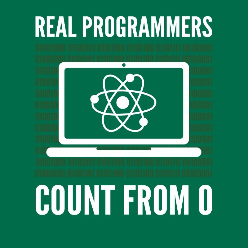 Real Programmers Count From 0 Programming