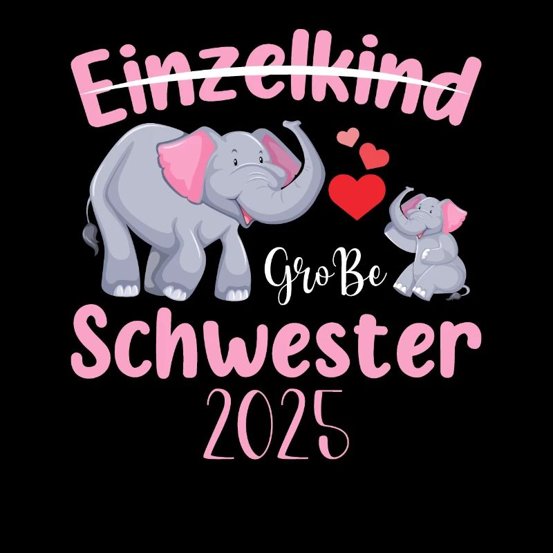 Einzelkind Große Schwester 2025