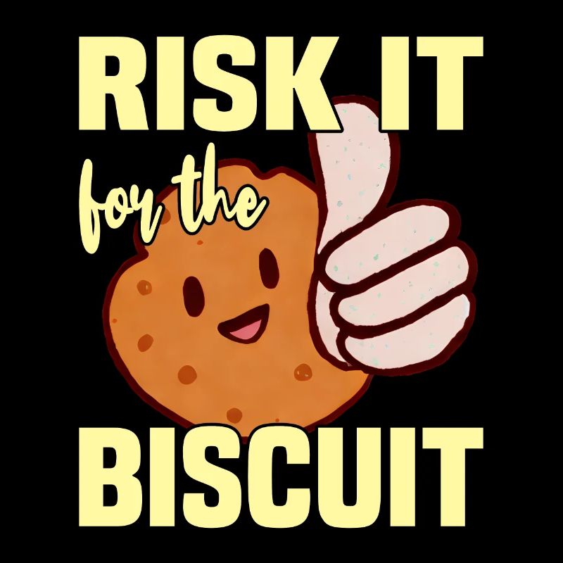 Risquez-le pour le biscuit