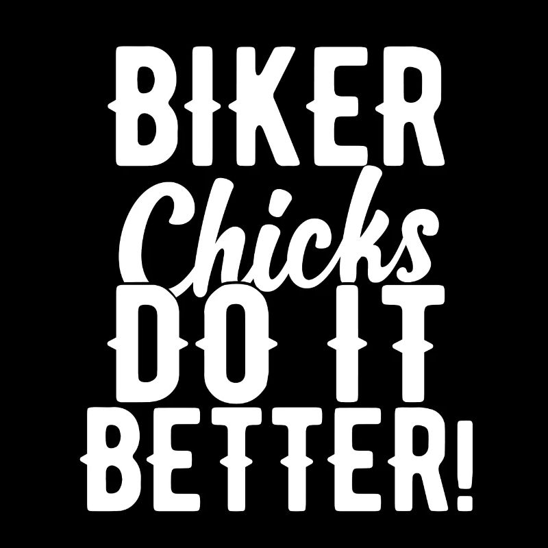 Biker Chicks Do It Better!