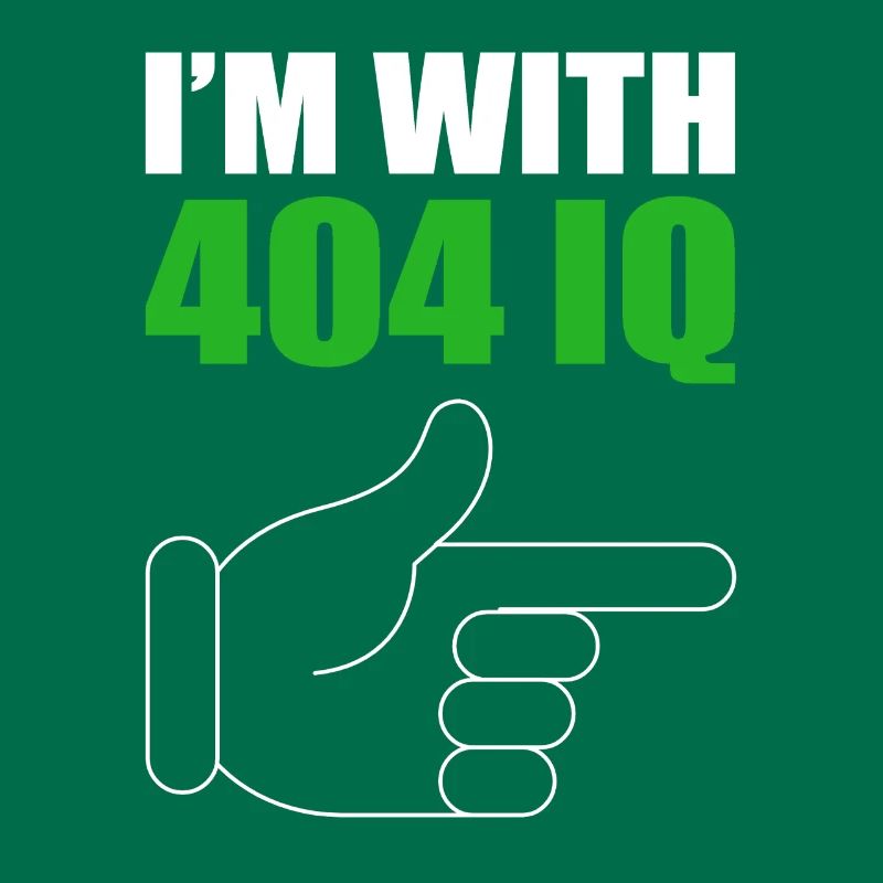 I'm with Stupid 404 Error Programmer Coding