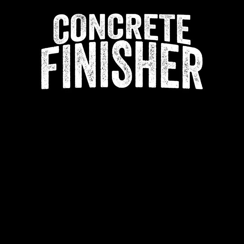Concrete Finisher Funny Construction Worker Mason