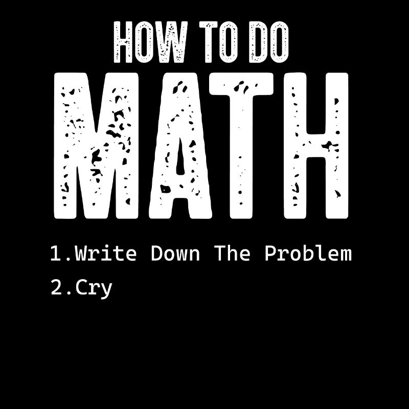 How To Do Math Funny Math Teacher Nerd Geek