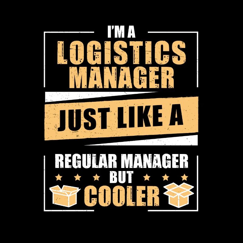 Funny logistics manager humor A logistician