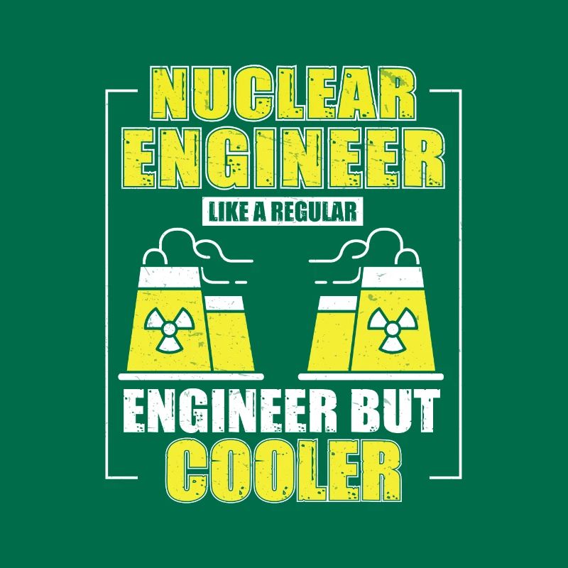 Nuclear Engineer Like a Normal Engineer