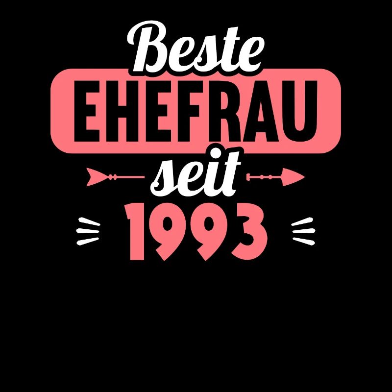 30. Hochzeitstag Beste Ehefrau seit 1993