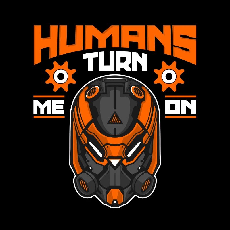 Robotics Humans Turn Me Robots Robotics Engineer