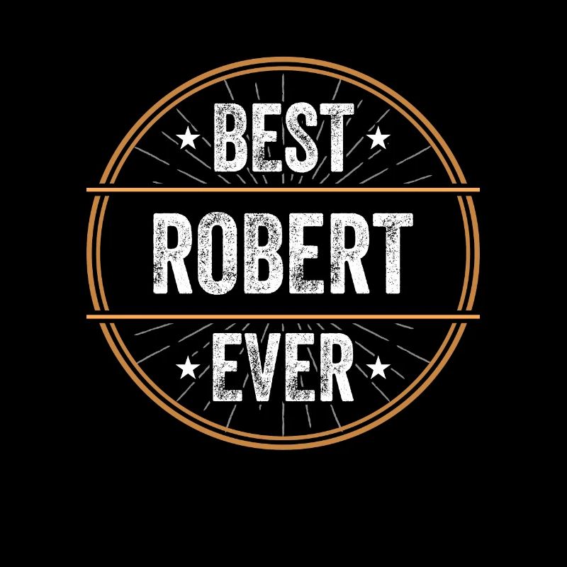 Best Robert Ever First Name Name Gift