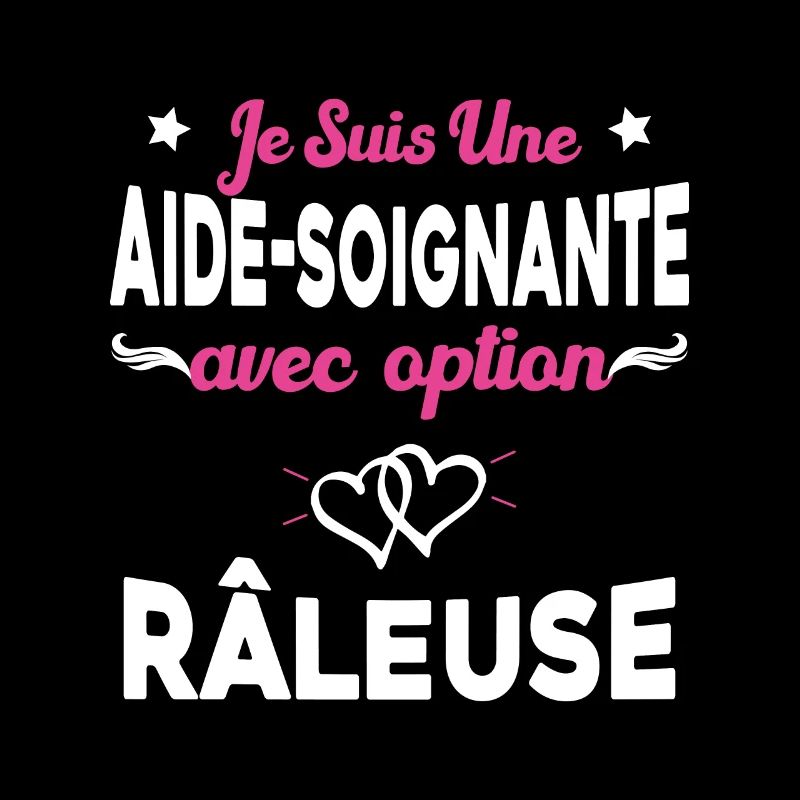 je suis une aide soignante avec option râleuse