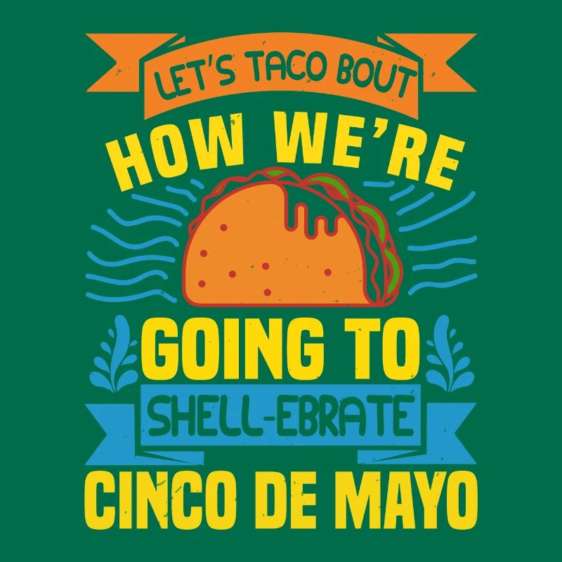 HOW WE RE GOING TO SHELL EBRATE CINCO DE MAYO