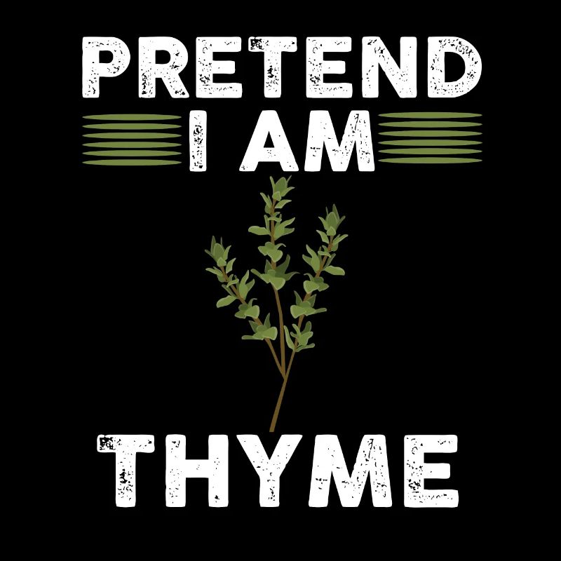 Faites semblant d’être thym