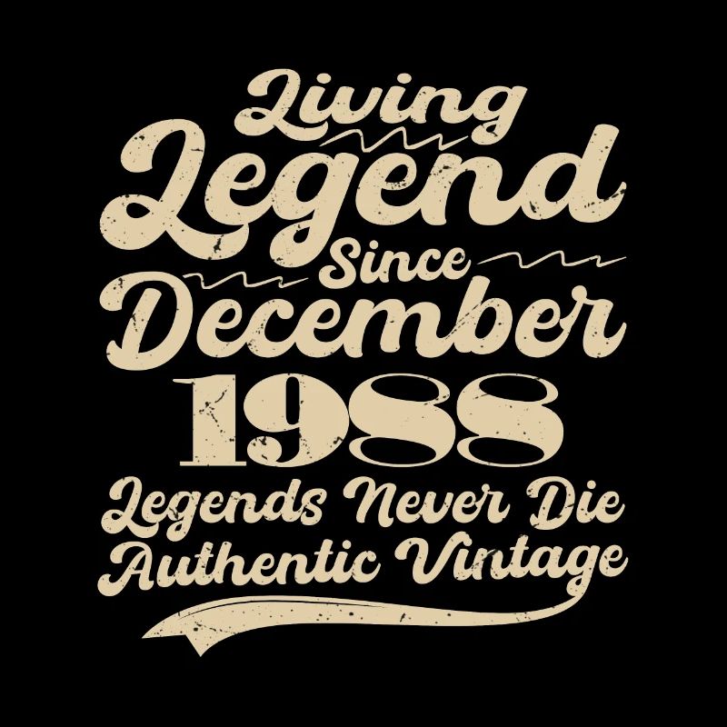 Once upon a time there was a legend. December 1988 Birth