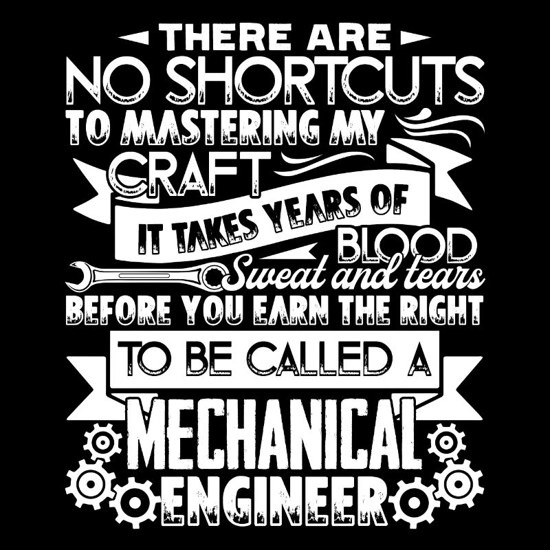 To Be Called A Mechanical Engineer