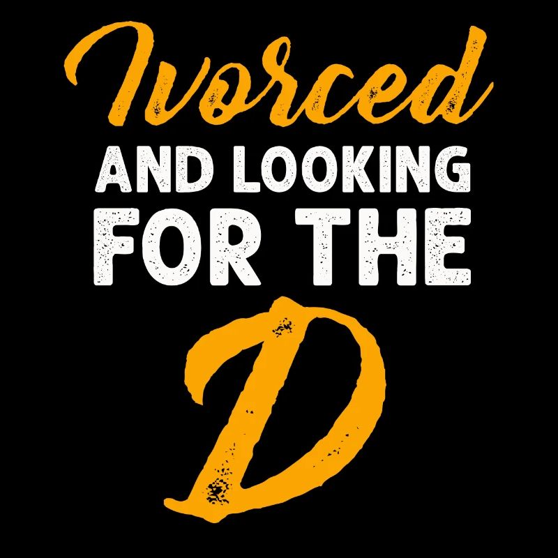 Ivorced And Looking For The D Divorced Tee