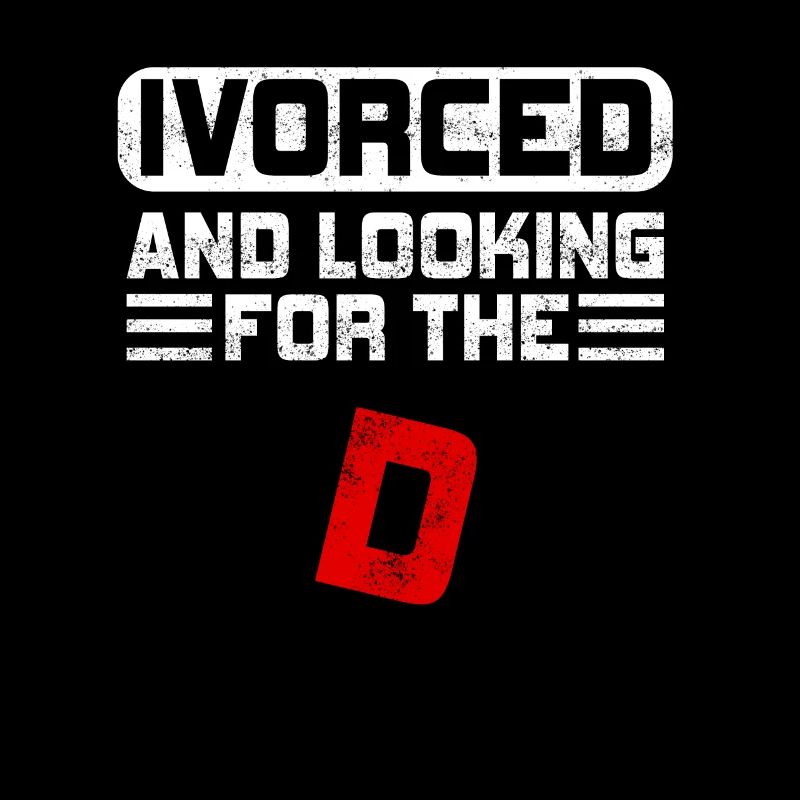 Ivorced And Looking For The D Divorced Tee