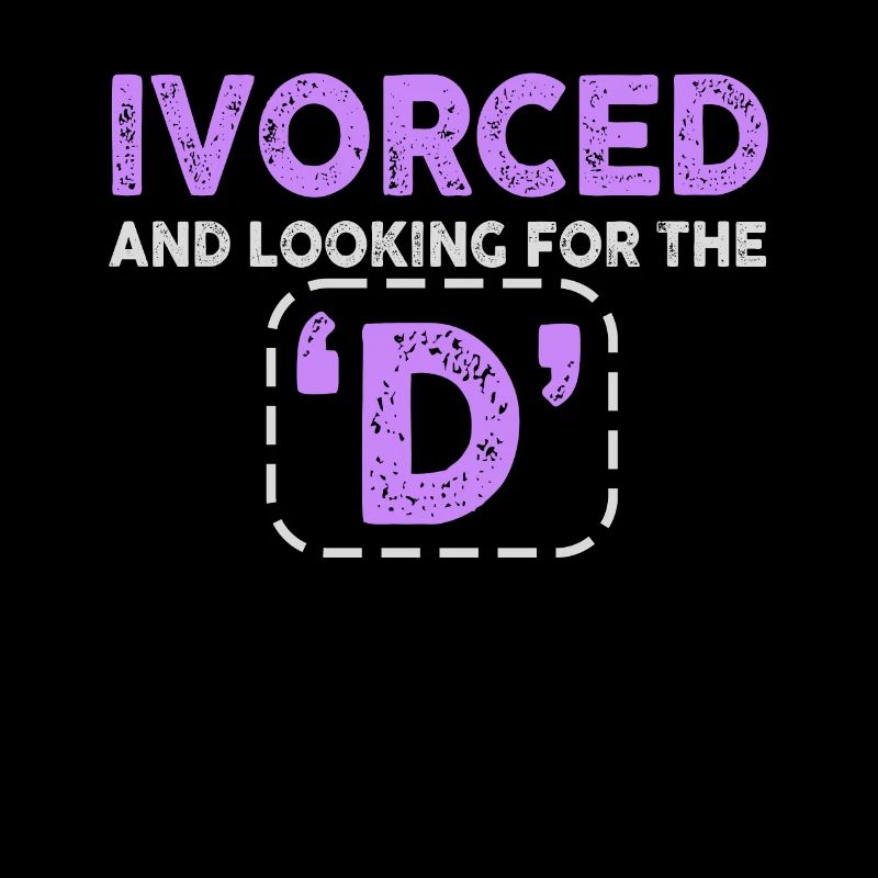 Ivorced And Looking For The D Divorced Tee