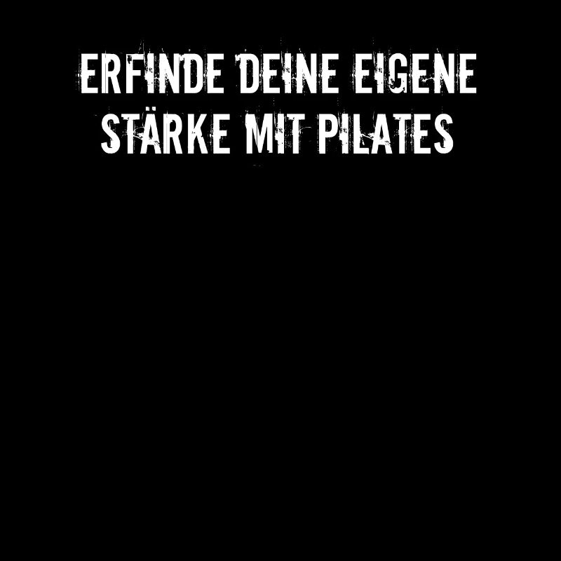 Pilates - Erfinde deine eigene Stärke mit Pilates