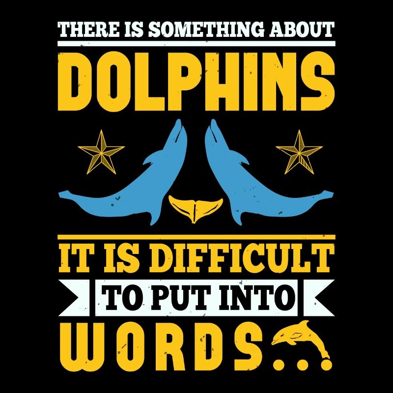 DOLPHINS IT IS DIFFICULT TO PUT INTO WORDS