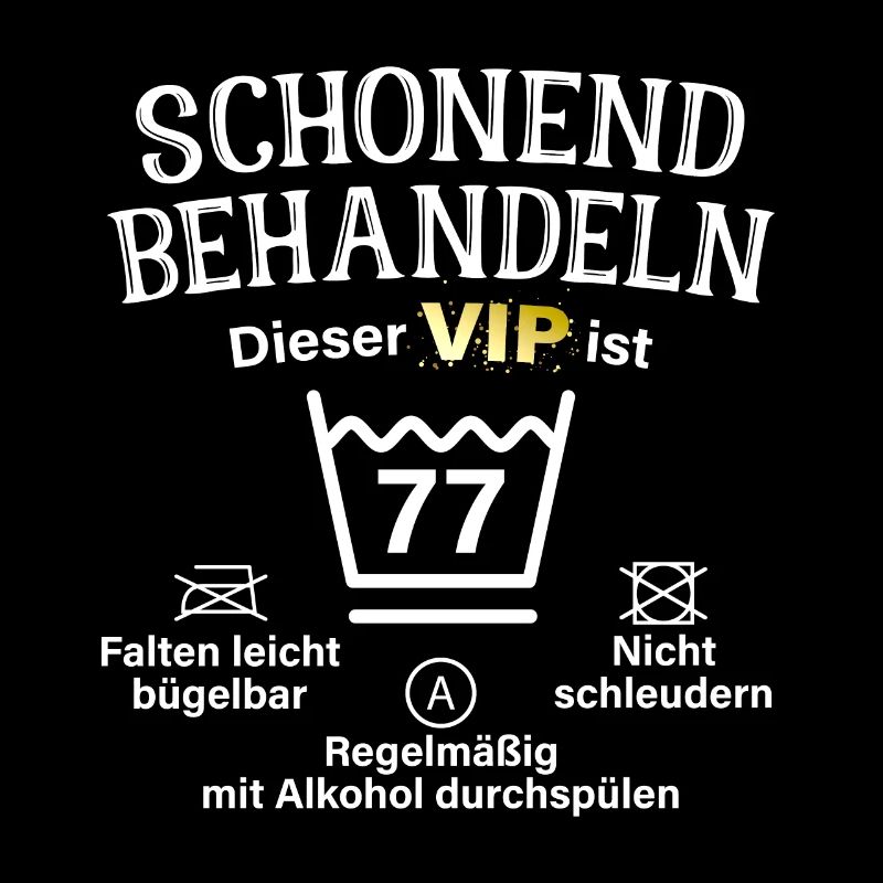 77. Geburtstag Schonend Behandeln 77 VIP ist 77