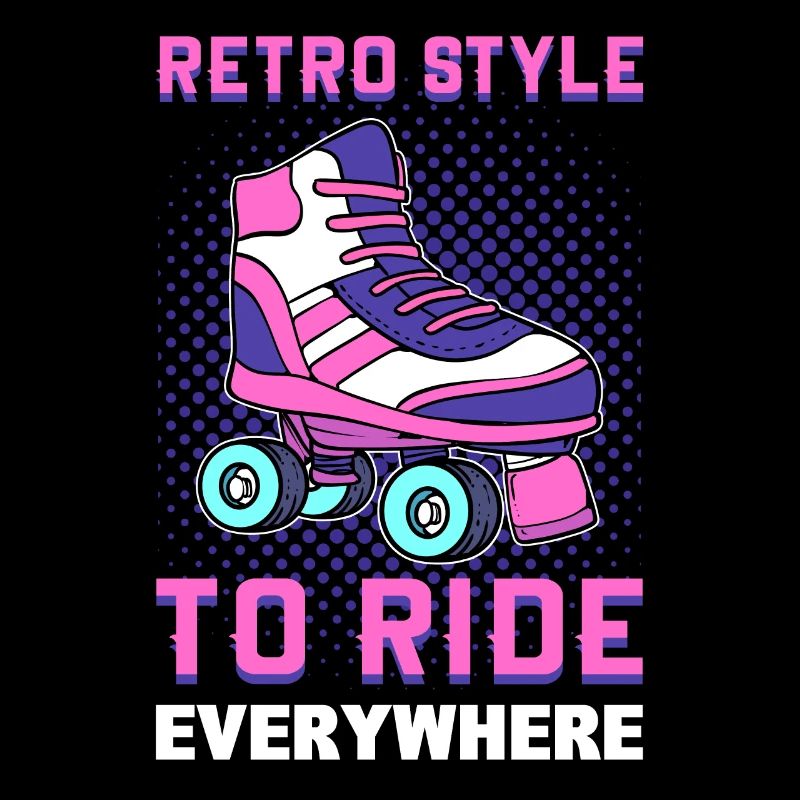 Retro Style To Ride Everywhere Roller Skating