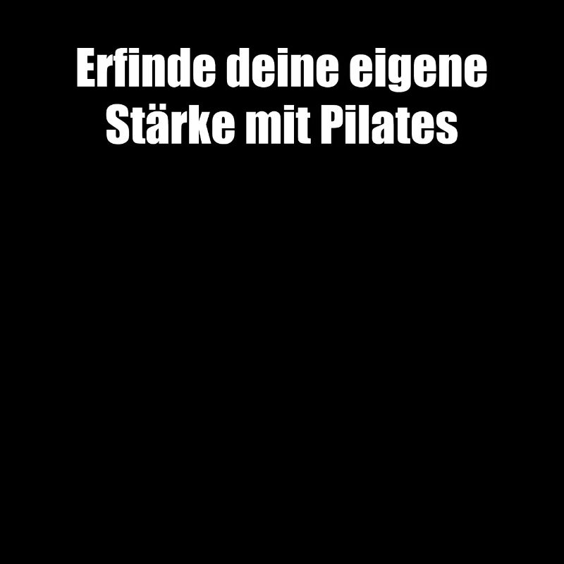 Pilates - Erfinde deine eigene Stärke mit Pilates