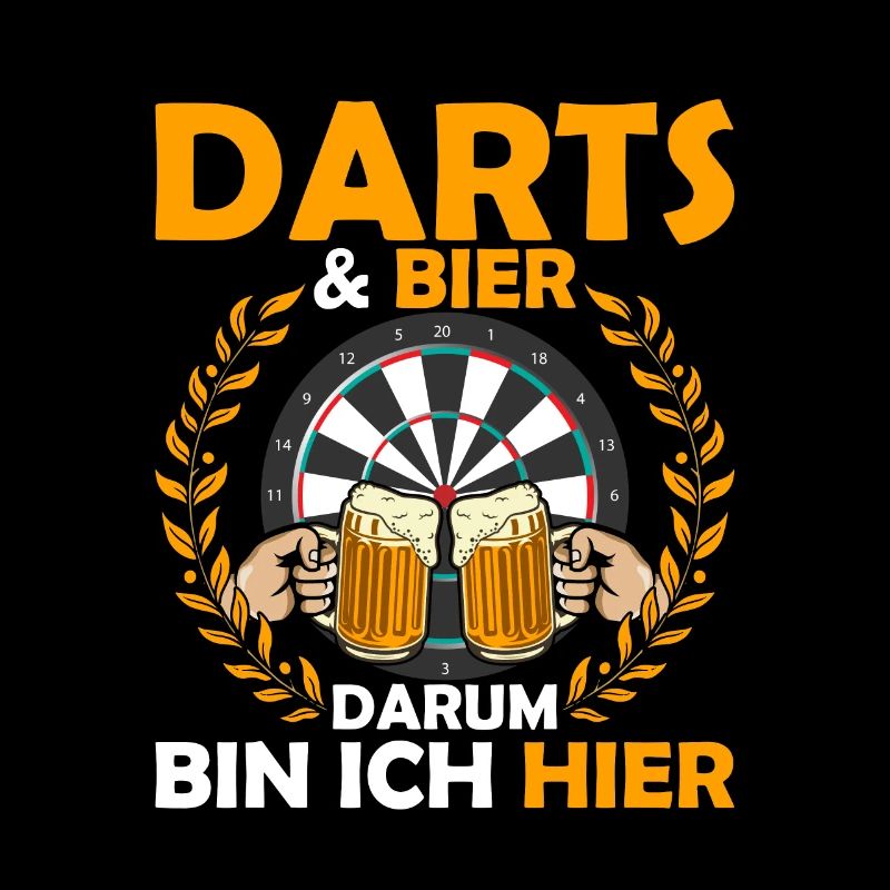 Darts & Bier Darum bin ich hier Dartscheibe Team D