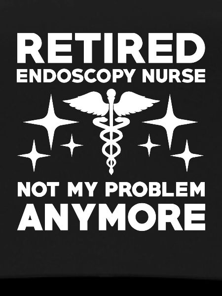 Retired Endoscopy Nurse