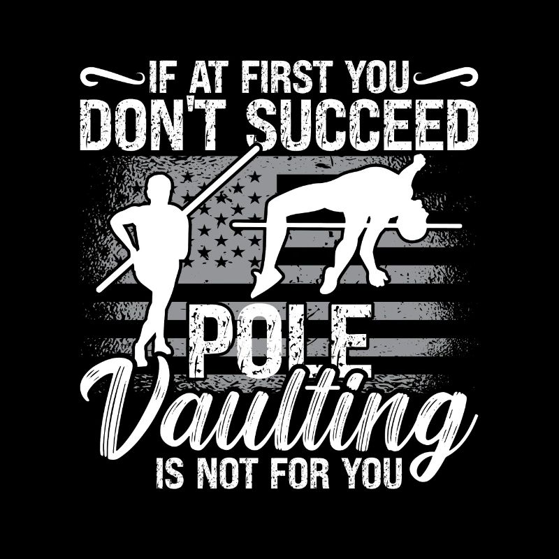 Pole Vault If At First You Don't Succeed Vaulting