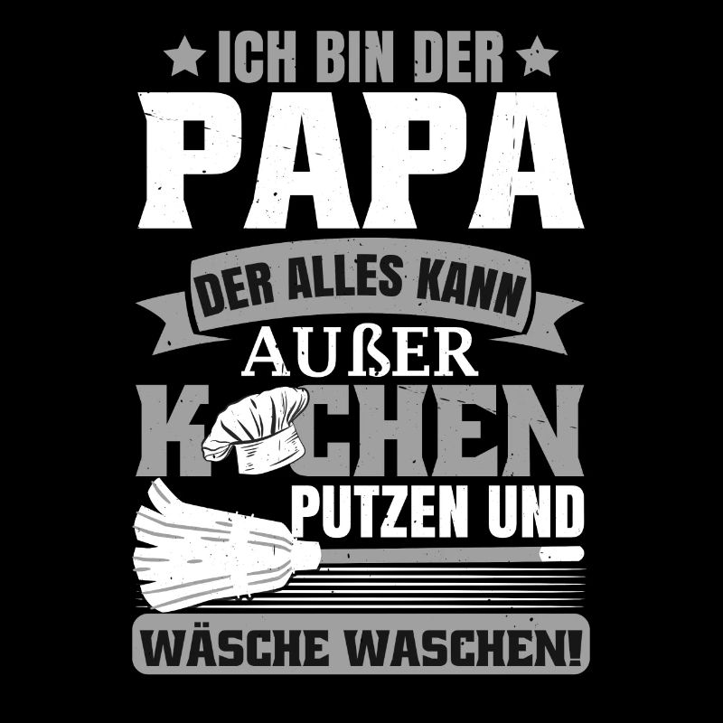 Ich Bin Der Papa Der Alles Kann