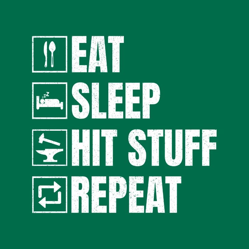 Blacksmithing Eat Sleep Hit Stuff Repeat Gift Idea