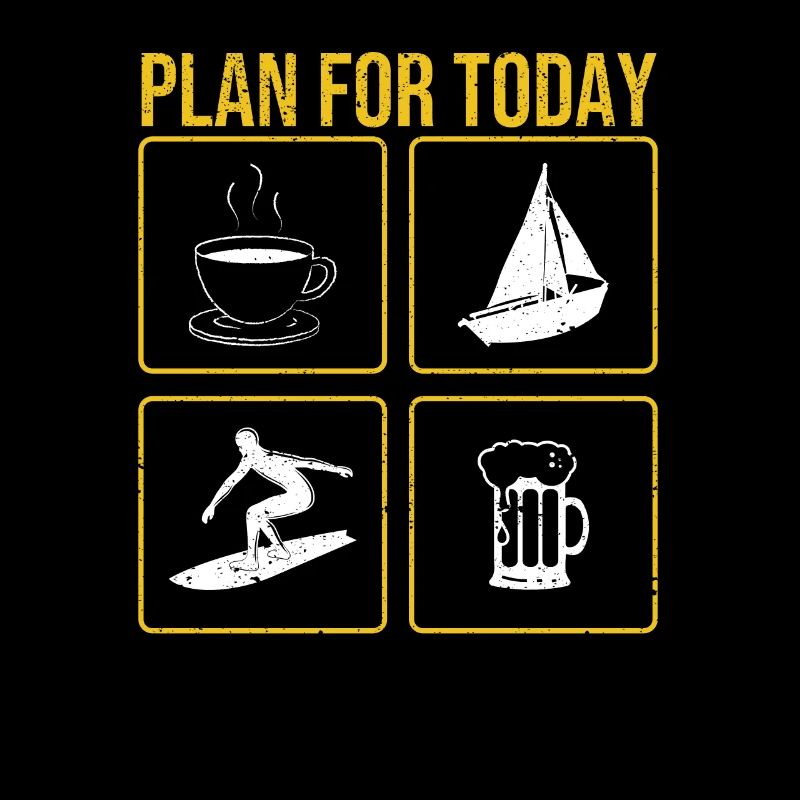 Plan for Today Coffee Boat Wave Wakeboard Beer