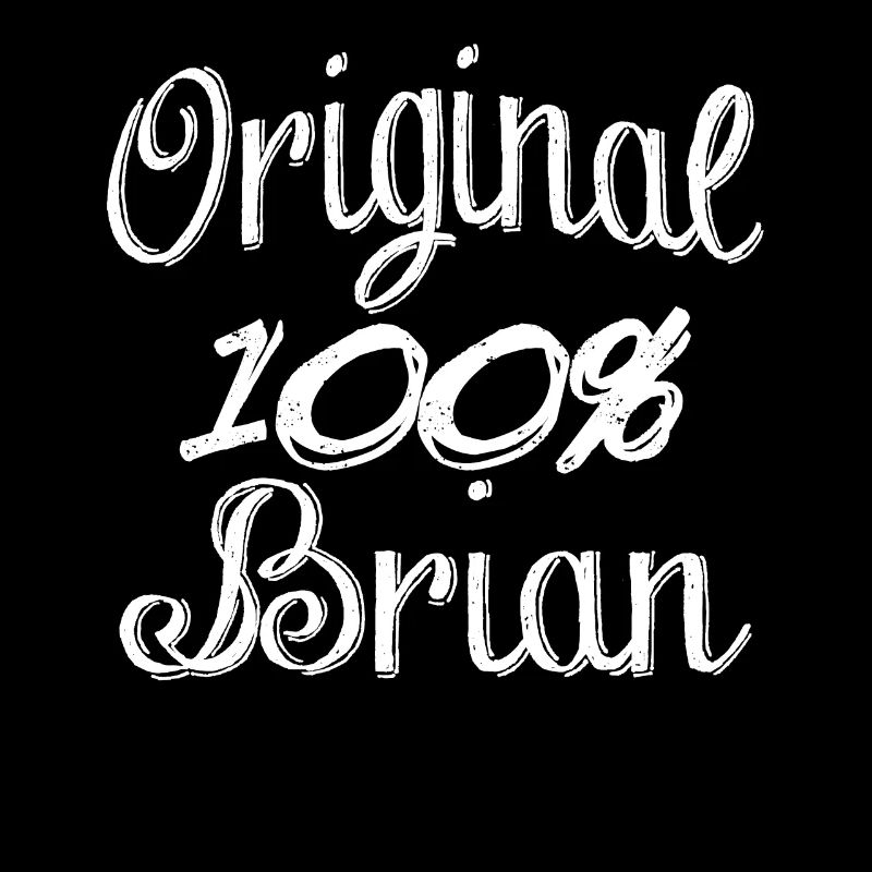 Original 100% Brian