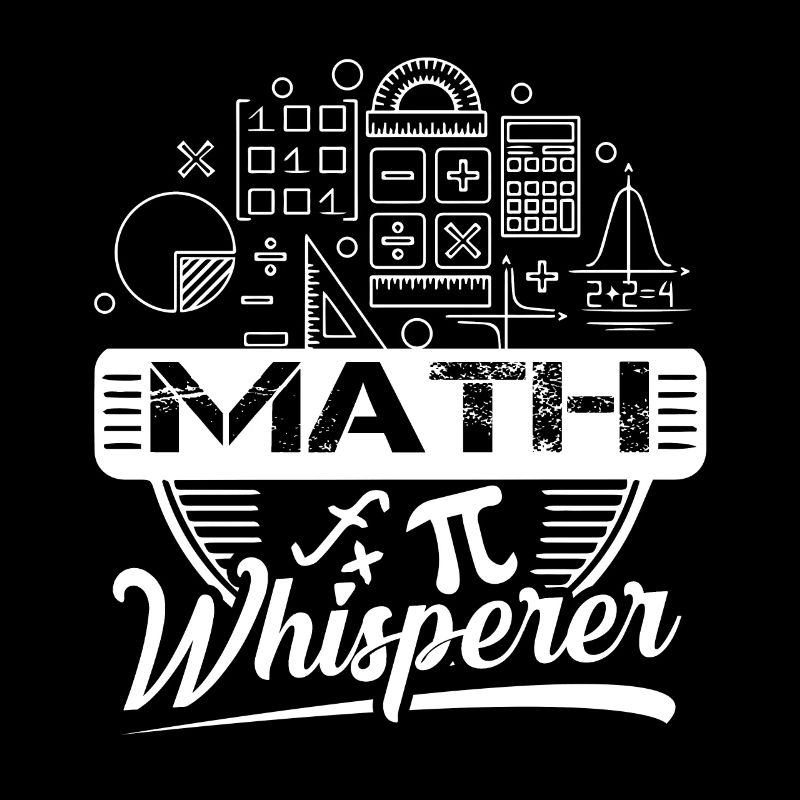 Mathematician Mathematician Math Whisperer