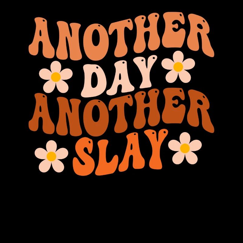 Ein anderer Tag, ein weiterer Slay, motivierend