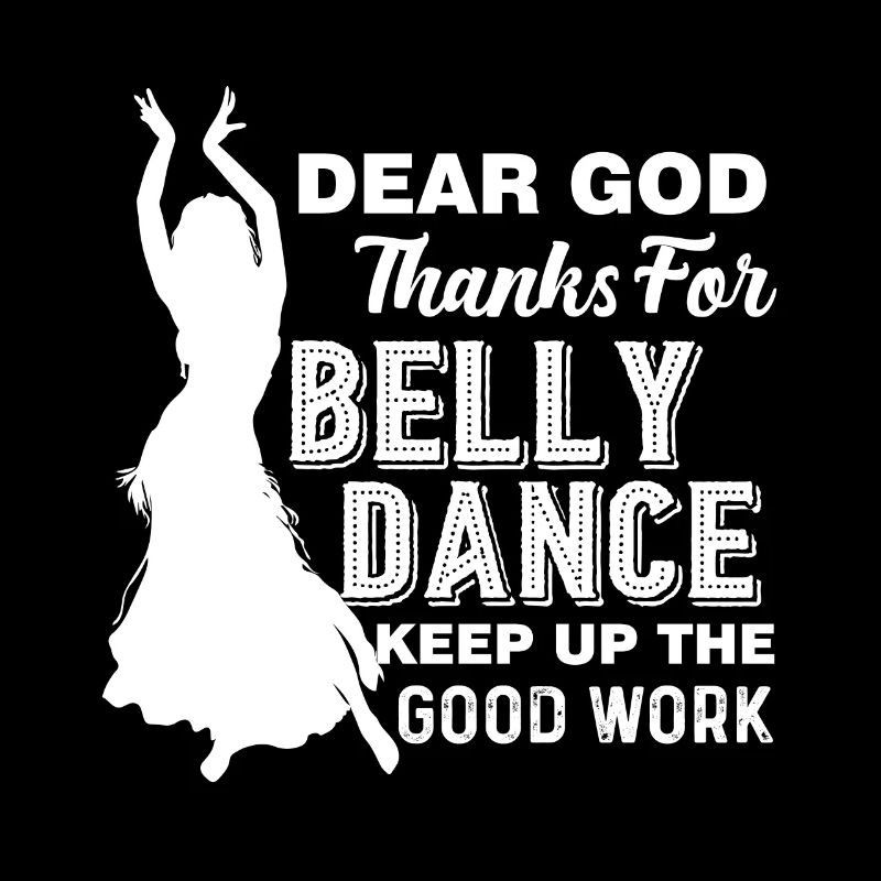 Belly Dance Thanks God For Belly Dance