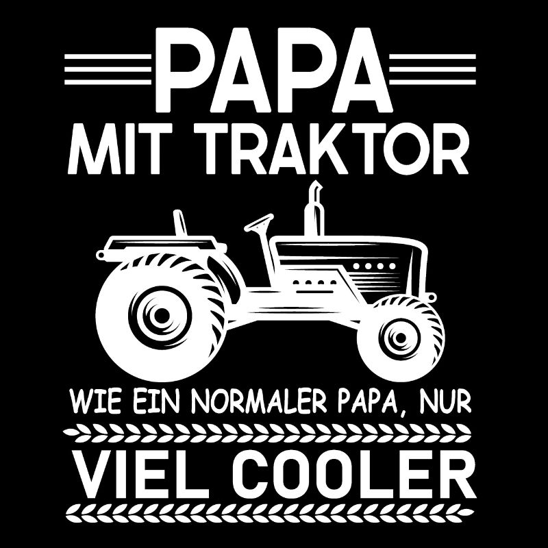 Papa Mit Traktor Wie Ein Normaler Papa