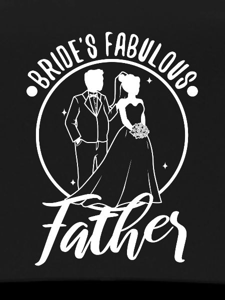 Brides fabulous father