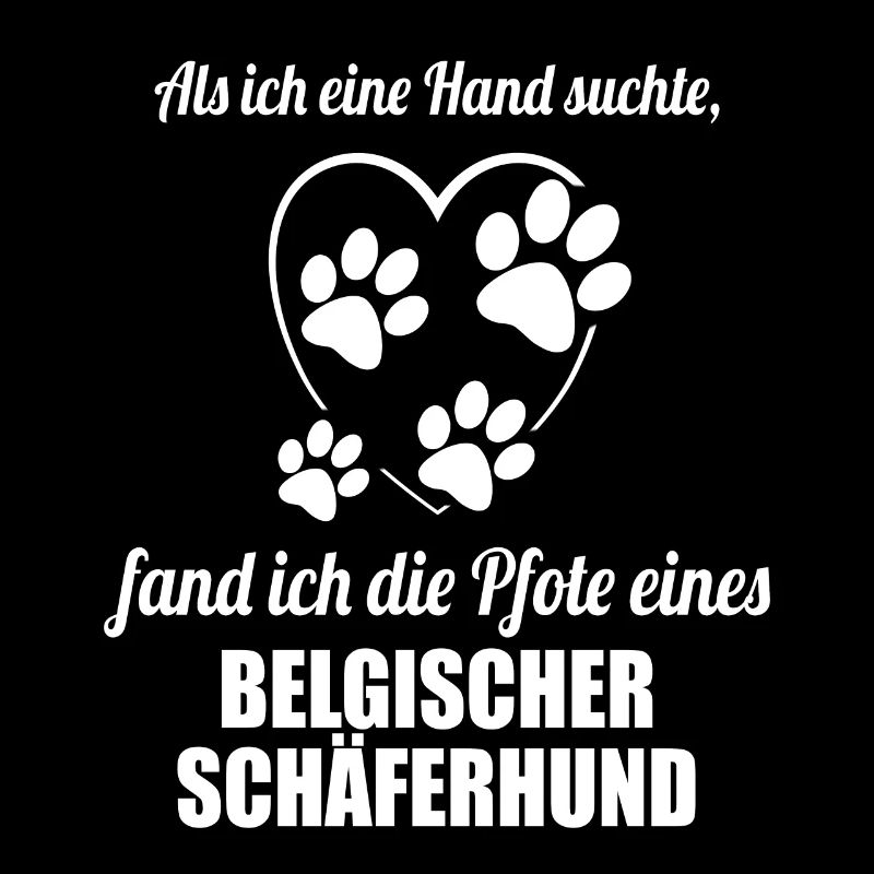 Hand & Pfote - Spruch - Belgischer Schäferhund