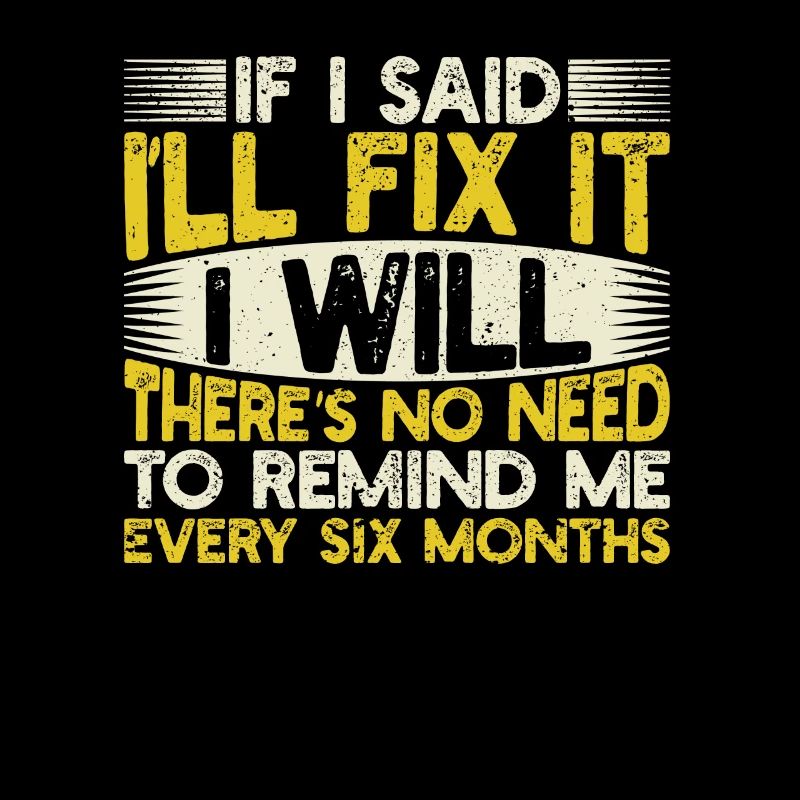 When I said I'm going to fix it