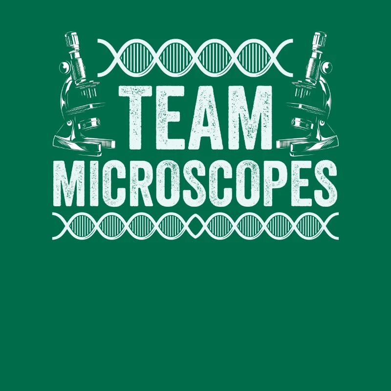 Team Microscopes Microscopes Sayings Microscope