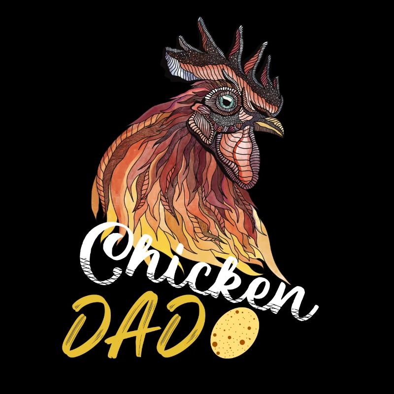 chicken dad funny chickens slogan rooster chicken daddy