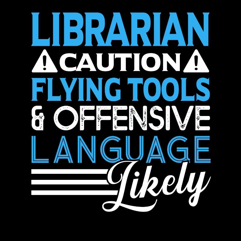 Librarian Caution Flying Tools