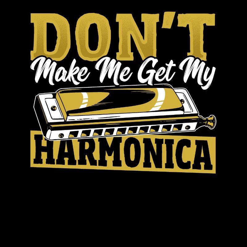 Don't Make Me Get My Harmonica