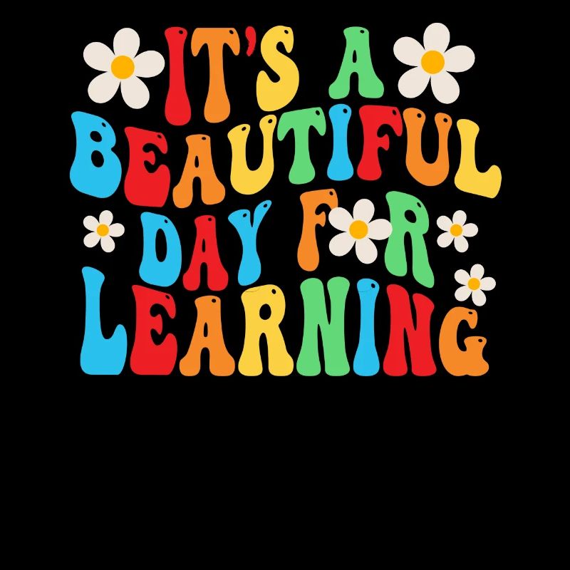 It's A Beautiful Day For Learning