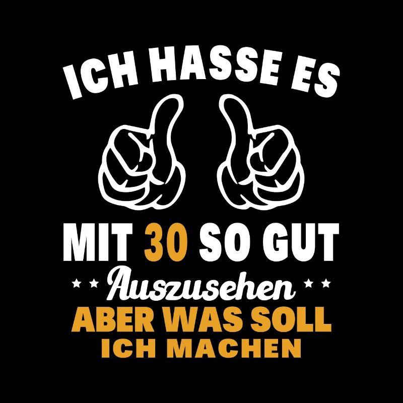 Ich hasse es mit 30 Geburtstag Gut Aussehen