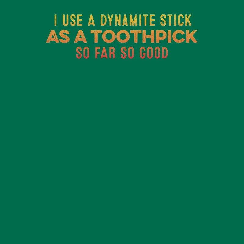 J’utilise un bâton de dynamite comme jeu de mots relaxant pour cure-dent