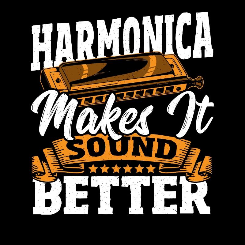 Harmonica Makes It Sound Better Harmonica Player