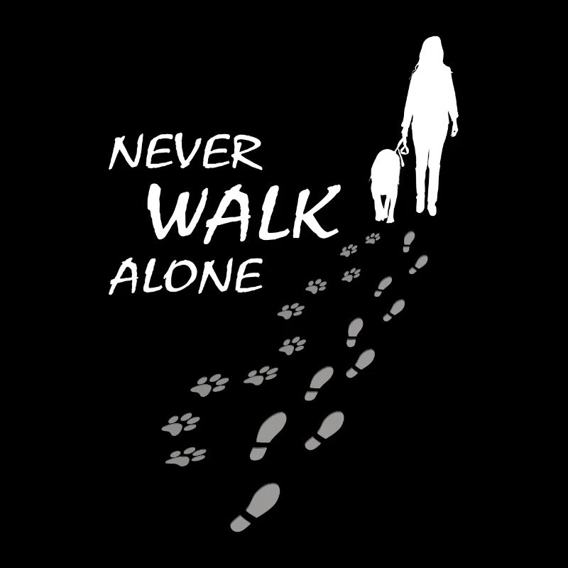 Never walk alone - Hund Frauchen Gassi, Backprint